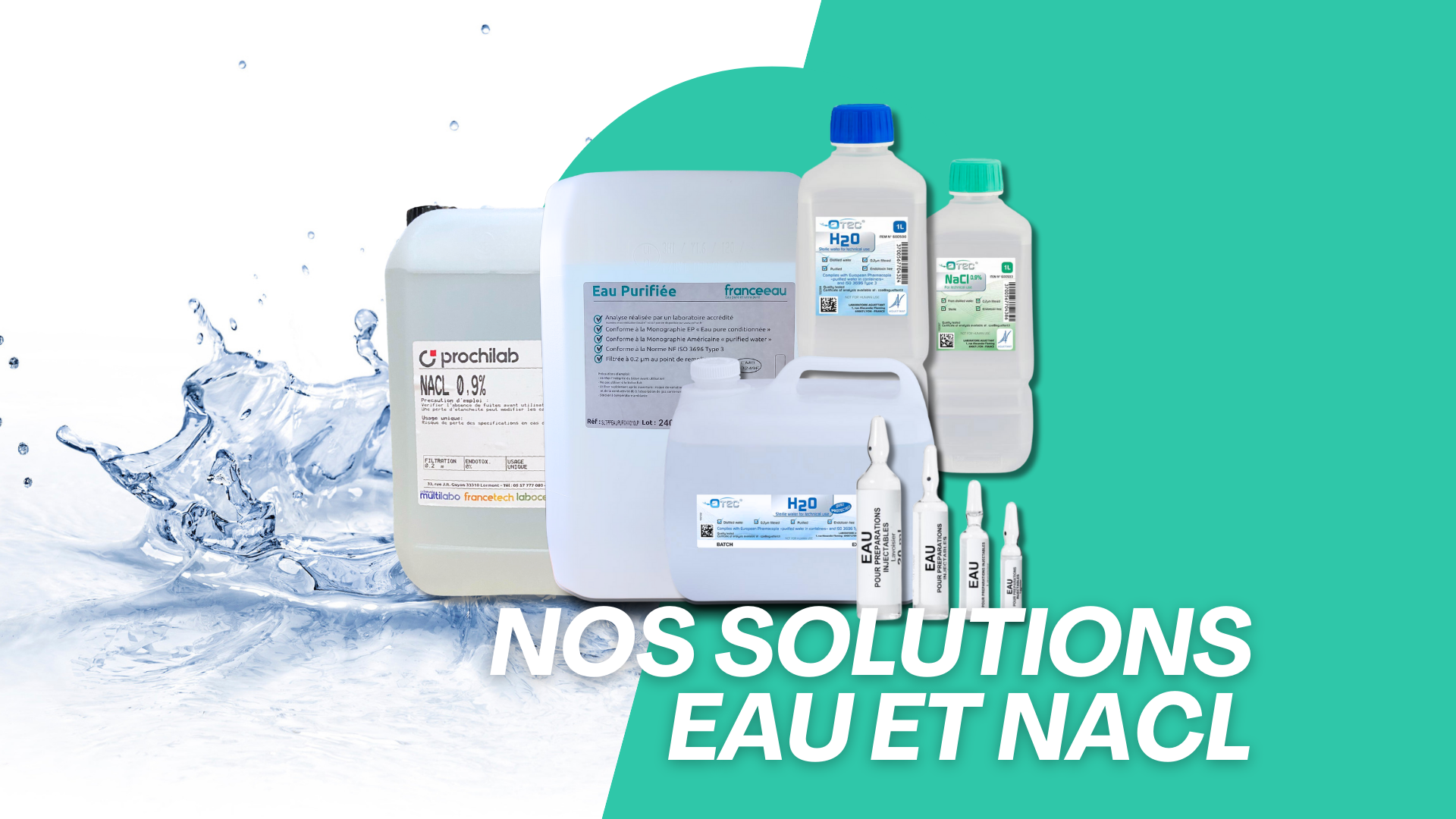 Nos solutions en EAu et nacl Les solutions en EAu et nacl chez Prochilab