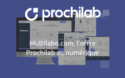 Multilabo.com, l’offre Prochilab au numérique